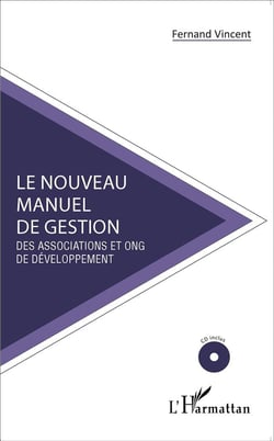 Le nouveau manuel de gestion - des associations et ONG de développement