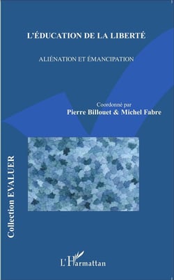 L'éducation de la liberté - aliénation et émancipation