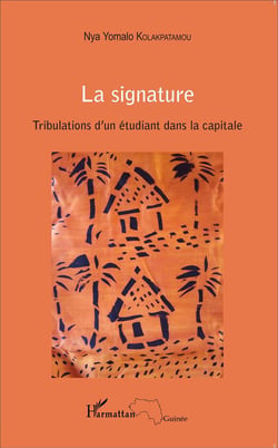 La signature - tribulations d'un étudiant dans la capitale