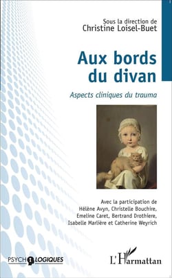 Aux bords du divan - aspects cliniques du trauma
