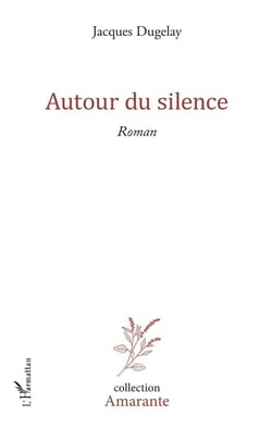 Autour du silence