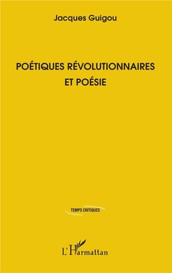 Poétiques révolutionnaires et poésie