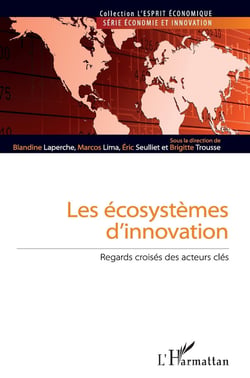 Les écosystèmes d'innovation - regards croisés des acteurs clés