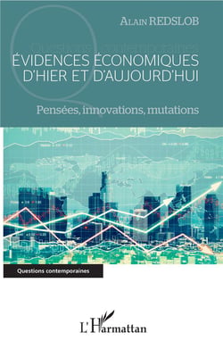 Évidences économiques d'hier et d'aujourd'hui - pensées, innovations, mutations