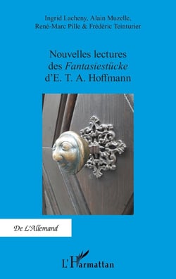 Nouvelles lectures de Fantasiestücke d'E. T. A. hoffmann