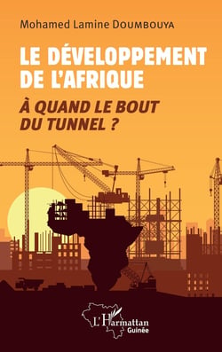 Le développement de l'Afrique : à quand le bout du tunnel ?