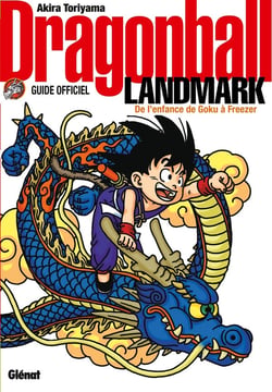 Dragon Ball : landmark - de l'enfance de Goku à Freezer - guide officiel