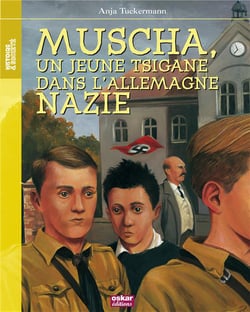 Muscha, un jeune tzigane dans l'Allemagne nazie