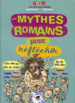 Les mythes romains pour réfléchir