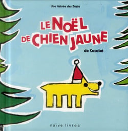 Les zôzôs t.3 - le Noël de Chien Jaune