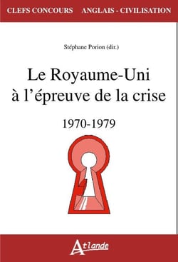 Le Royaume-Uni à l'épreuve de la crise - 1970-1979