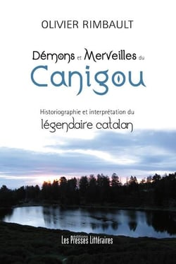 Démons et merveilles du Canigou - historiographie et interprétation du légendaire catalan