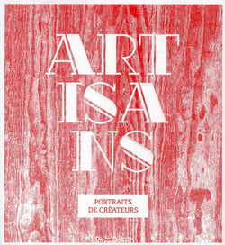 Artisans, portraits de créateurs