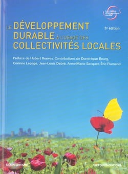 Le developpement durable a l'usage des collectivites locales (3ed)