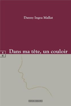 Dans ma tête, un couloir