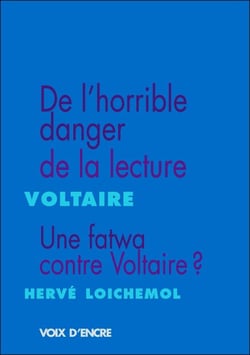 De l'horrible danger de la lecture - une fatwa contre voltaire