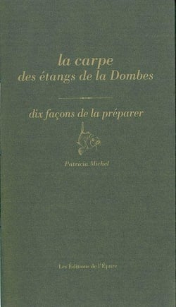 Dix façons de le préparer : la carpe des étangs de la Dombes