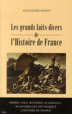LES FAITS DIVERS DE L'HISTOIRE DE FRANCE