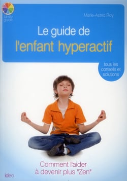 Gérer un enfant hyper actif