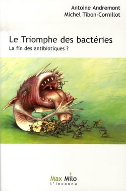 Le triomphe des bactéries
