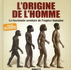 L'origine de l'homme - la fascinante aventure de l'èspece humaine