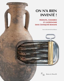 On n'a rien inventé ! produits, commerce et gastronomie dans l'Antiquité romaine