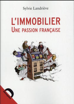 L'Immobilier Une Passion Francaise