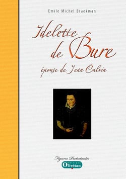 Idelette de Bure - épouse de Jean Calvin