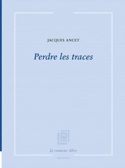 Perdre les traces