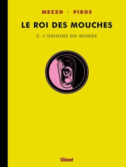 Le roi des mouches Tome 2 : l'origine du monde