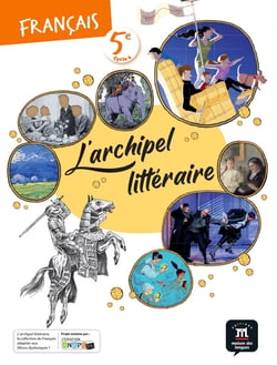 L'archipel littéraire : français - 5e - livre de l'élève