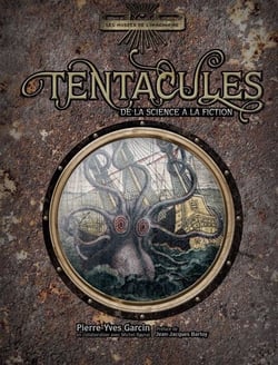 Tentacules - de la science à la fiction