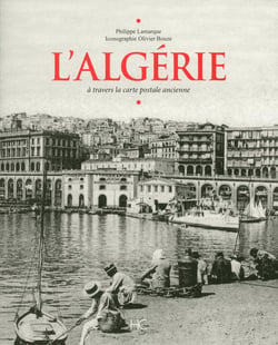 L'Algérie à travers la carte postale ancienne