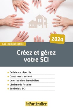 Créez et gérez votre SCI (édition 2024)