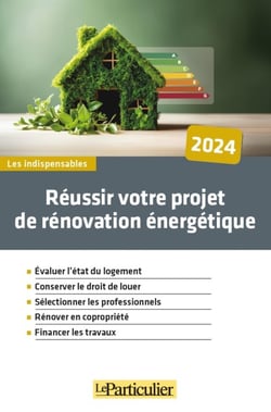 Réussir votre projet de rénovation énergétique (édition 2024)