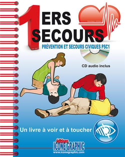 1ers secours - prévention et secours civiques psc1 - un livre à voir et à toucher