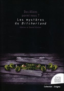 Des aliens parmi nous ? les mystères de bitcherland