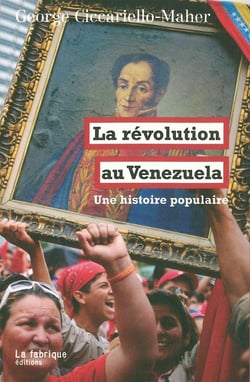 La révolution du Venezuela - une histoire populaire