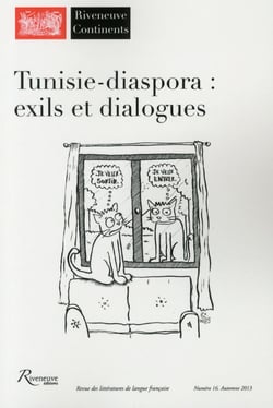 Riveneuve Continents n.16 : riveneuve continents- Tunisie-diaspora : exils et dialogues