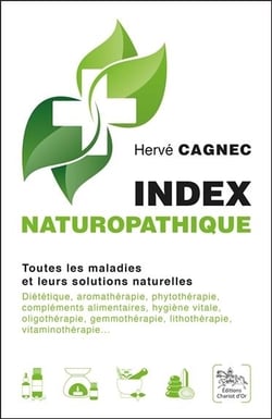 Index naturopathique - toutes les maladies et leurs solutions naturelles