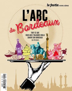 L'ABC de Bordeaux : Tout ce que vous avez toujours voulu savoir sur Bordeaux (ou presque...)