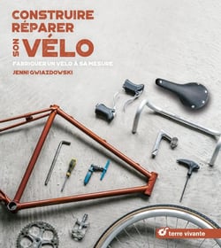 Construire-réparer son vélo - fabriquer un vélo à sa mesure
