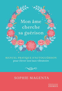 Mon âme cherche sa guerison