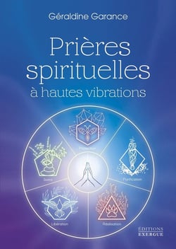 Prières spirituelles à hautes vibrations