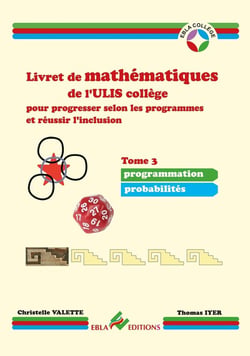 Livret de mathématiques de l'ULIS collège pour progresser selon les programmes et réussir l'inclusion Tome 3