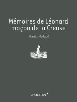 Mémoires de léonard - maçon de la creuse