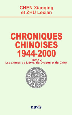 Chroniques chinoises : 1944 - 2000 Tome 2 : les années du lièvre, du dragon et du chien