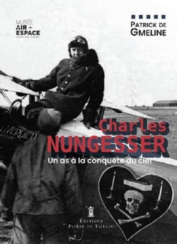 Charles Nungesser, une vie en images