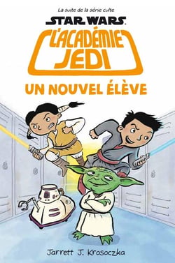 Star Wars - l'académie Jedi Tome 4 : un nouvel élève