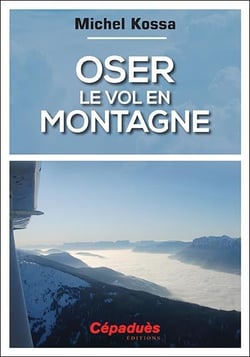 Oser le vol en montagne